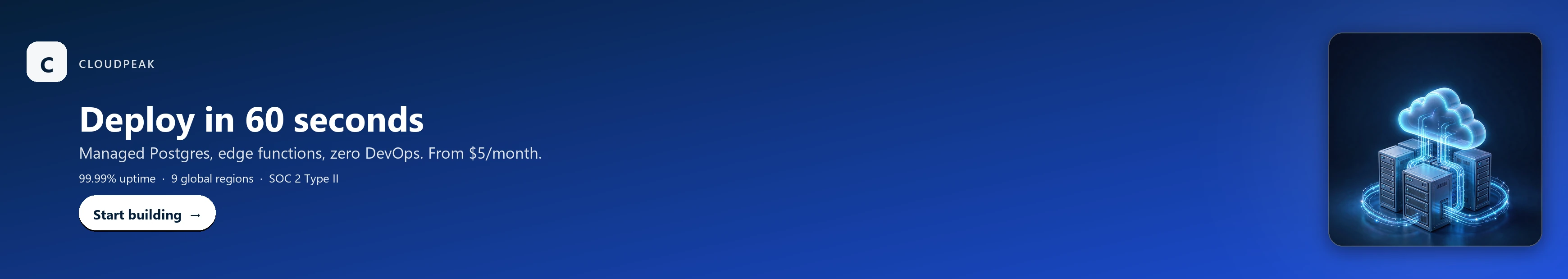 CloudPeak — Deploy in 60 seconds